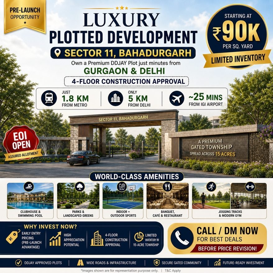 Luxury plotted development creative for Sector 11, Bahadurgarh — starting ₹90K per sq. yard